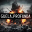 GUELA_PROFUNDA
