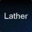 «Lather»