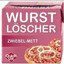 Wurst Löscher