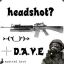 headshot? &gt;-(*(_)*)-&gt; D.A.V.E