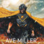 AVE MILLER