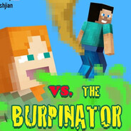 STINKY STEVE VS THE BURPINATOR!!