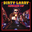 Dirty Larry