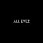 All Eyez