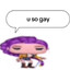 u so gay