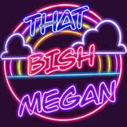 ThatBishMegan