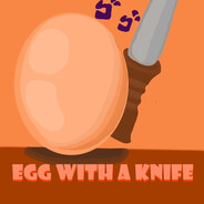 Egg with a Knife