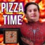 pizza time