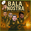 BALA NOSTRA | HRV_ZTXPT