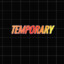 Temporary