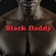 [☣] Black Daddy [☣]