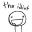 the idiot
