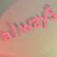 a1wayS™