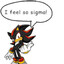 i feel so sigma