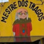 mESTRE dOS tRAGOS