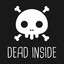 dead inside xD