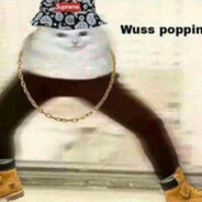 Wuss Poppin's Avatar