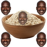 ShaquilleZ Oatmeal