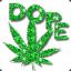 Dope