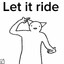 Let it RIDE