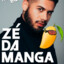 ZÉ DA MANGA!!