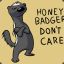 Honey Badger ™