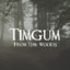 timgum