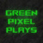 GreenPixelPlays