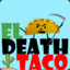 El Death Taco