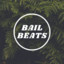 BAIL BEATS