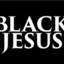 black jesus