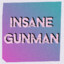 Insane 🎃 Gunman