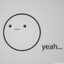Yeah...