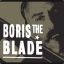 Boris the Blade