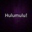 Hulumulu!