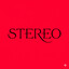S T E R E O