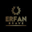 『ERFAN』| ᵇʳᵃᵛᵉ