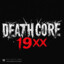 DEATH🅲🅾🆁🅴19XX