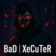 BaD | XeCuTeR