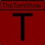 TheTomShow