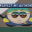 respect my authoritah