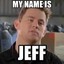 My Name Is Jeff