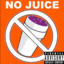 Got No Juice