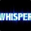 Whisper