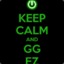 Keep CALM &amp; GG EZ