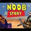 NOOB STORY