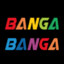 ＢａｎｇａＢａｎｇａ