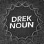 DrekNoun