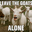 leave the goats alone