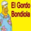 EL GORRDO BONDIOLA